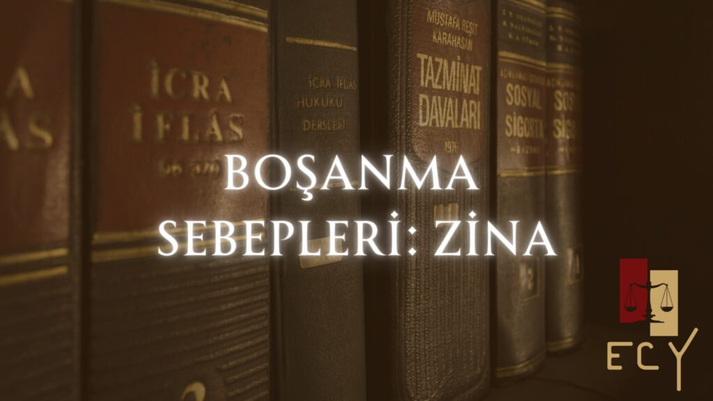 Boşanma sebepleri nedir, Boşanma sebeplerinden zina, zina nedir