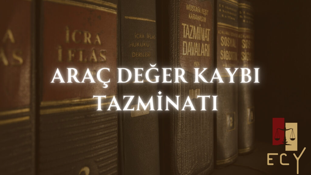 Araç değer kaybı tazminatı nedir, araç değer kaybı tazminatı tanımı ve içeriği