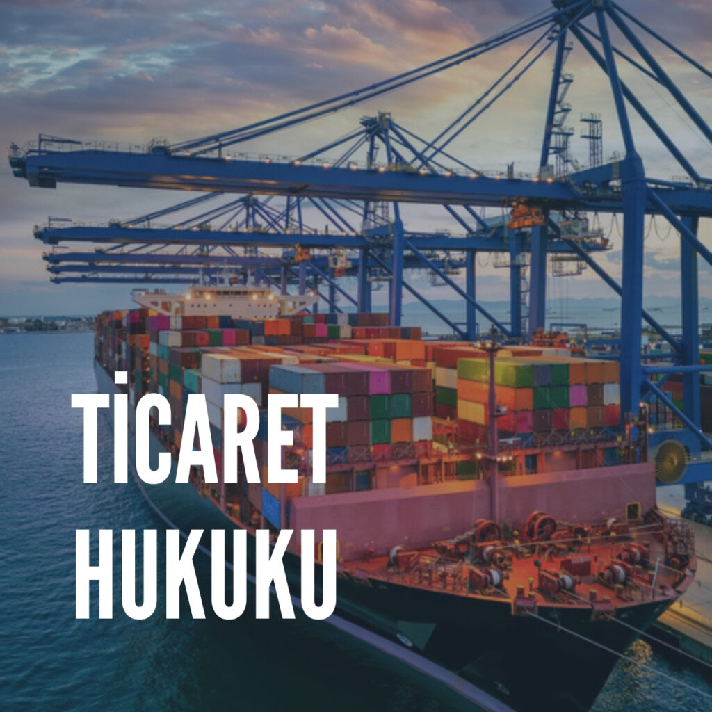 TİCARET HUKUKU AVUKATI