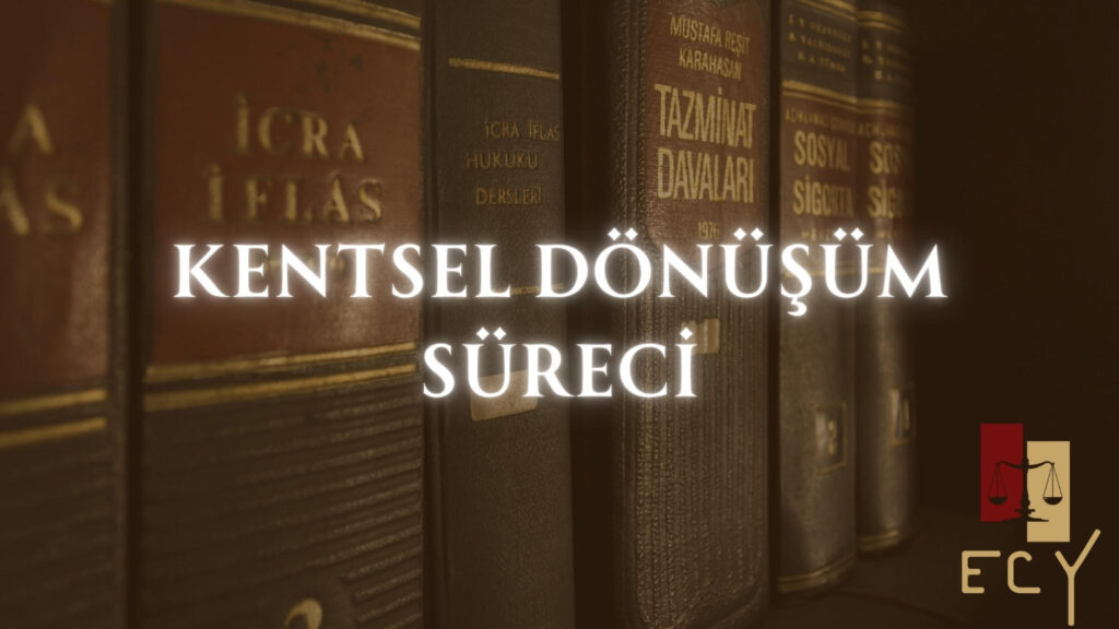 Kentsel dönüşüm nedir, kentsel dönüşüm süreci