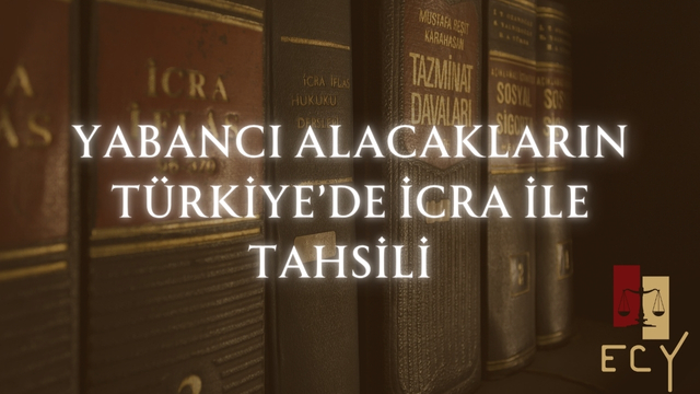 yabancı para alacakları türkiyede icraya koyulabilir mi dolar euro icra açılır mı