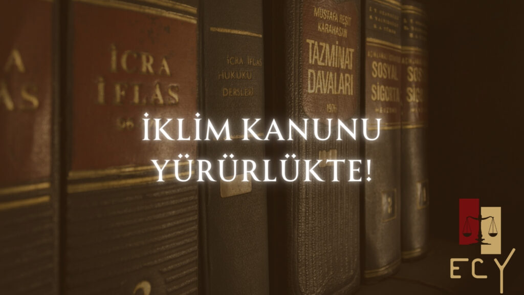 İklim Kanunu Yürürlükte!