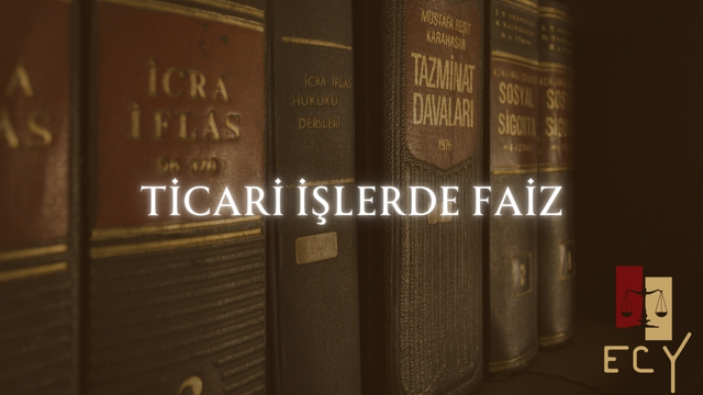 ticari işlerde faiz nasıl işletilir gecikme faizi ne kadar taraflar kararlaştırabilir mi faiz ne kadar işletilebilir