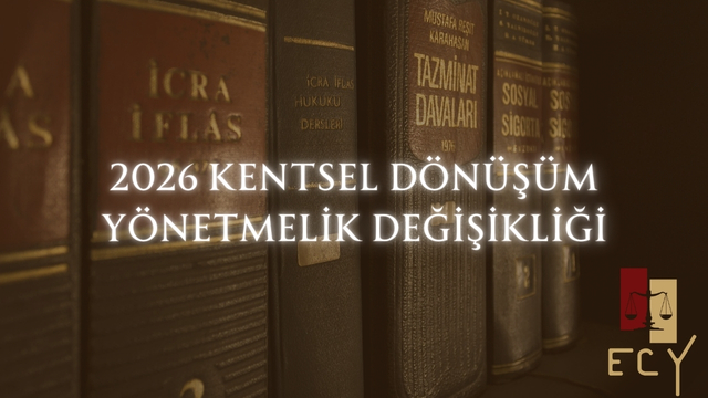 2026 kentsel dönüşüm yönetmeliğinde değişiklikler herkes kentsel dönüşüme başvurabilir mi oybirliği gerekli mi